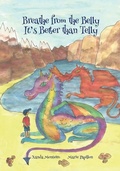 Cover: Breathe from the Belly. It's Better than Telly. - Alexandra Monteiro