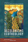 Cover: Decolonizing Ecotheology - Intersectionality and Theology - Wipf & Stock Publishers