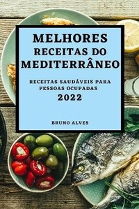 Abbildung von: Melhores Receitas Do Mediterraneo 2022 - Bruno Alves