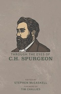 Cover: Through the Eyes of C.H. Spurgeon - Free Grace Press LLC