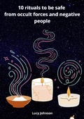 Cover: 10 rituals to be safe from occult forces and negative people - Books on Demand