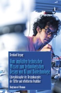 Cover: Vom impliziten technischen Wissen zum technologischen Design von KI und Biotechnologie - K&ouml;nigshausen & Neumann