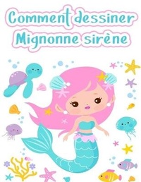 Enlarge image Cover: Comment dessiner des sirenes - Liberty Press