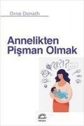 Cover: Annelikten Pisman Olmak - Iletisim Yayinlari