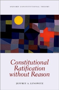 Enlarge image Cover: Constitutional Ratification without Reason - OUP eBook