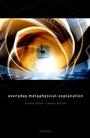 Cover: Everyday Metaphysical Explanation - OUP eBook
