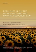 Cover: Resilience in Energy, Infrastructure, and Natural Resources Law - OUP eBook