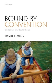Enlarge image Cover: Bound by Convention - Oxford University Press