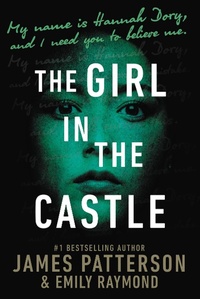 Enlarge image Cover: The Girl in the Castle - Jimmy Patterson