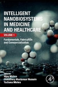 Abbildung von: Intelligent Nanobiosystems in Medicine and Healthcare, Volume 1 - Academic Press