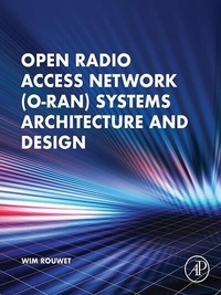 Abbildung von: Open Radio Access Network (O-RAN) Systems Architecture and Design - Academic Press