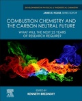 Cover: Combustion Chemistry and the Carbon Neutral Future - Elsevier