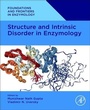 Cover: Structure and Intrinsic Disorder in Enzymology - Academic Press
