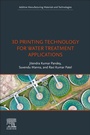 Cover: 3D Printing Technology for Water Treatment Applications - Elsevier