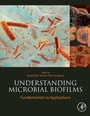 Cover: Understanding Microbial Biofilms - Academic Press