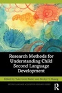Cover: Research Methods for Understanding Child Second Language Development - Routledge