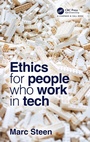 Cover: Ethics for People Who Work in Tech - Chapman & Hall/CRC