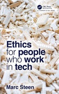 Cover: Ethics for People Who Work in Tech - Chapman & Hall/CRC