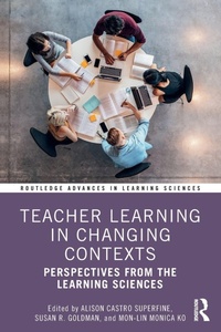 Enlarge image Cover: Teacher Learning in Changing Contexts - Routledge