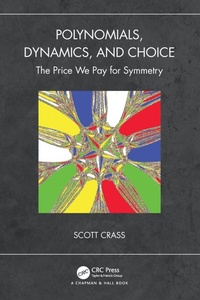 Abbildung von: Polynomials, Dynamics, and Choice - Chapman & Hall/CRC