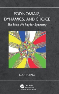 Abbildung von: Polynomials, Dynamics, and Choice - Chapman & Hall/CRC