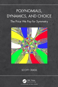 Abbildung von: Polynomials, Dynamics, and Choice - Chapman & Hall/CRC