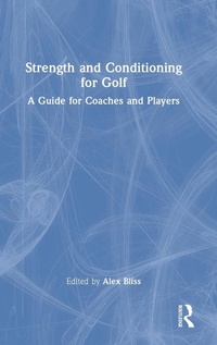 Abbildung von: Strength and Conditioning for Golf - Routledge
