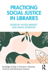 Abbildung von: Practicing Social Justice in Libraries - Routledge