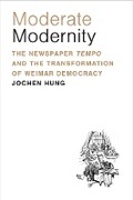 Cover: Moderate Modernity - The University of Michigan Press