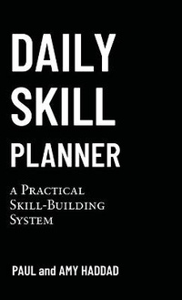 Abbildung von: Daily Skill Planner - Paul and Amy Haddad