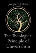 Cover: The Theological Principle of Universalism - Joseph Jenkins Inc.