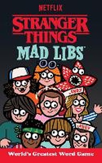 Enlarge image Cover: Stranger Things Mad Libs - Penguin Young Readers