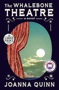 Cover: The Whalebone Theatre: A Read with Jenna Pick - Random House Large Print