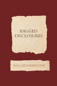 Enlarge image Cover: Ragged Disclosures - Recent Work Press