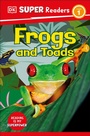 Cover: DK Super Readers Level 1 Frogs and Toads - DK Children