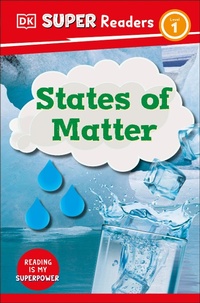 Abbildung von: DK Super Readers Level 1 States of Matter - DK Children