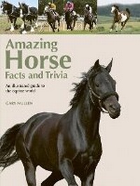 Abbildung von: Amazing Horse Facts and Trivia - Chartwell Books