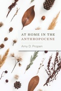 Cover: At Home in the Anthropocene - Ohio State University Press