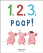 Cover: 1, 2, 3, Poop! - Schiffer Publishing Ltd