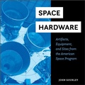 Cover: Space Hardware - Schiffer Publishing Ltd