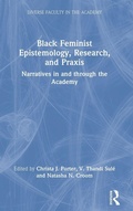 Cover: Black Feminist Epistemology, Research, and Praxis - Routledge