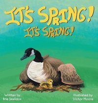 Enlarge image Cover: It's Spring! It's Spring! - FriesenPress