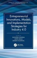 Cover: Entrepreneurial Innovations, Models, and Implementation Strategies for Industry 4.0 - CRC Press