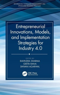 Enlarge image Cover: Entrepreneurial Innovations, Models, and Implementation Strategies for Industry 4.0 - CRC Press