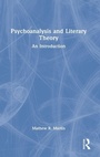 Cover: Psychoanalysis and Literary Theory - Routledge