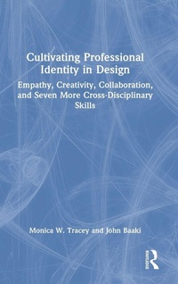 Enlarge image Cover: Cultivating Professional Identity in Design - Routledge