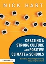 Cover: Creating a Strong Culture and Positive Climate in Schools - Routledge