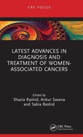Cover: Latest Advances in Diagnosis and Treatment of Women-Associated Cancers - CRC Press