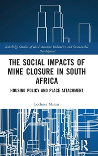 Abbildung von: The Social Impacts of Mine Closure in South Africa - Routledge