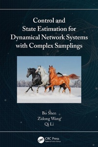 Enlarge image Cover: Control and State Estimation for Dynamical Network Systems with Complex Samplings - CRC Press
